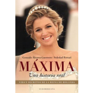 Máxima, una historia real